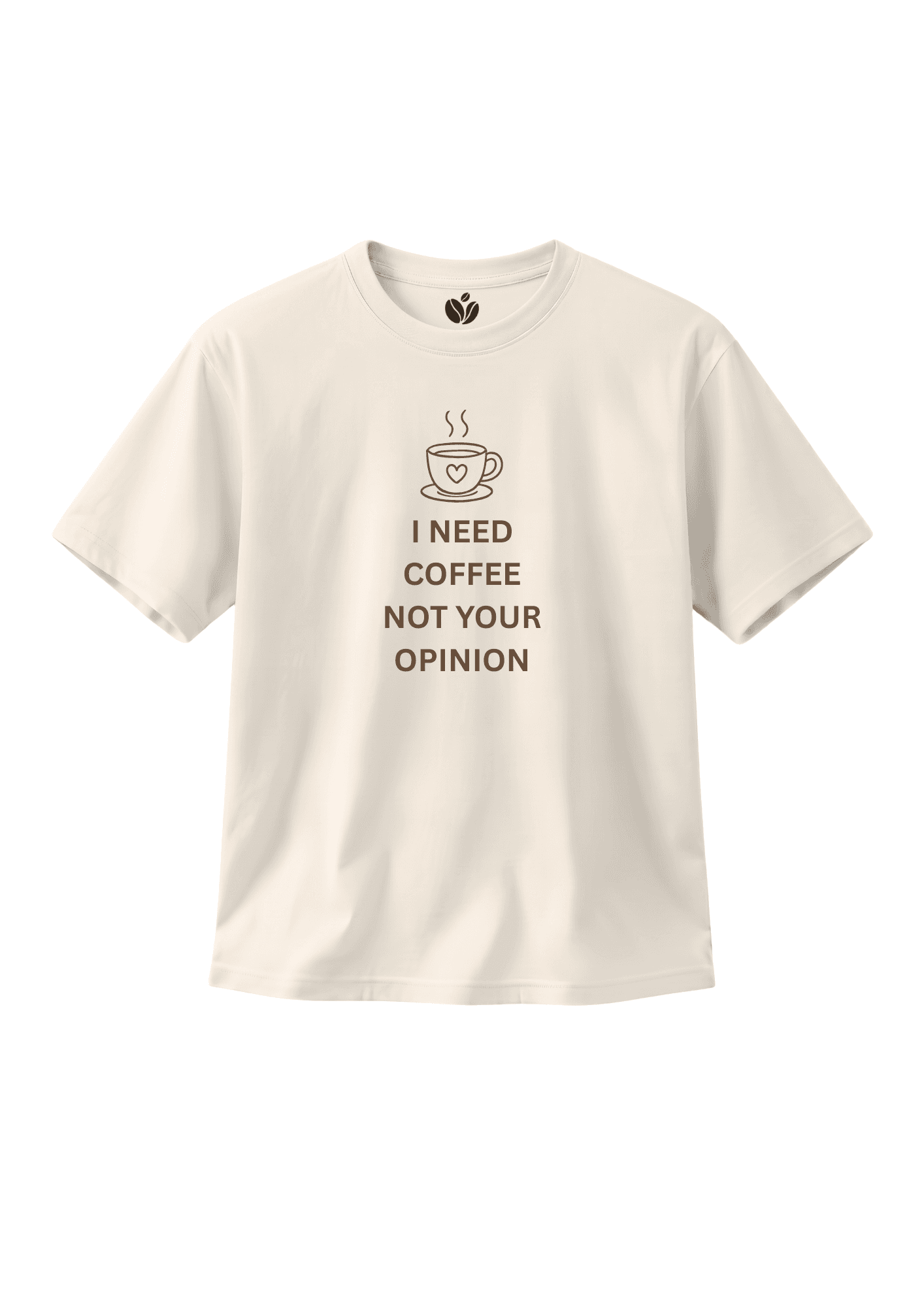 i need coffee not your opinion cream